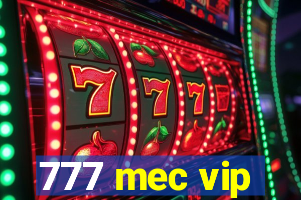 777 mec vip